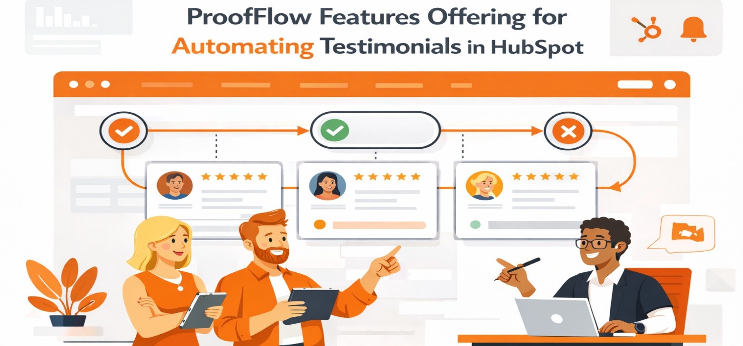 How ProofFlow Automates Testimonials in HubSpot