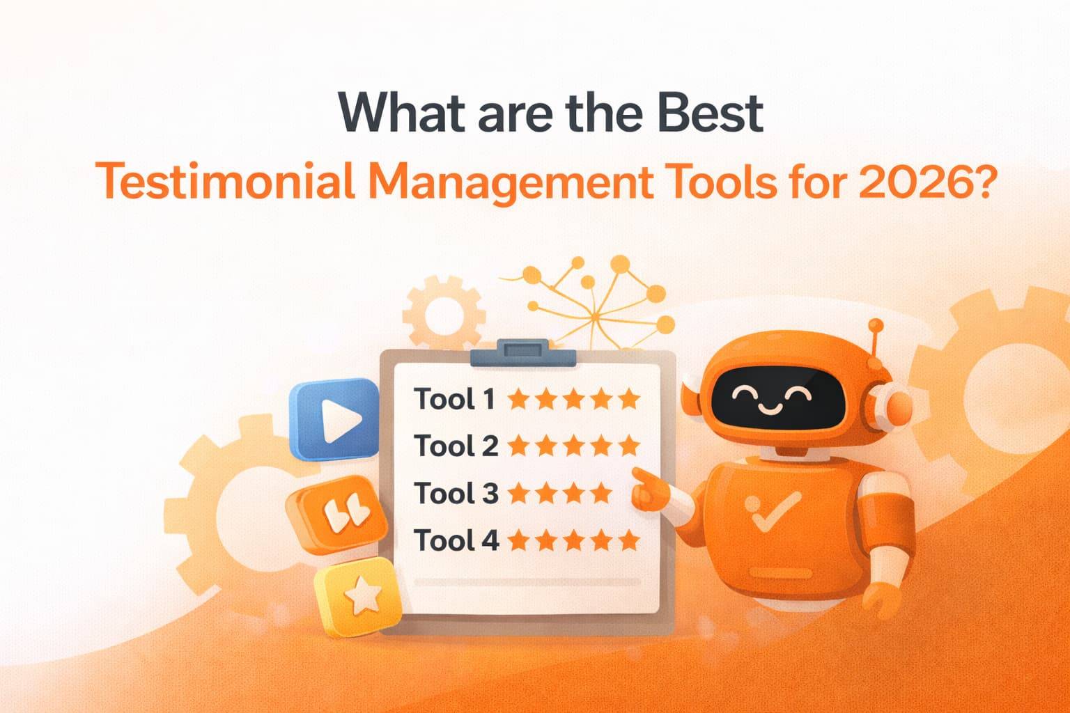 What Are the Top Testimonial Management Tools for 2026?